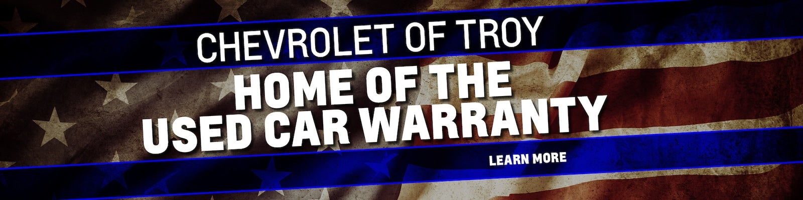 Chevrolet of Troy Home of the Used Car Warranty