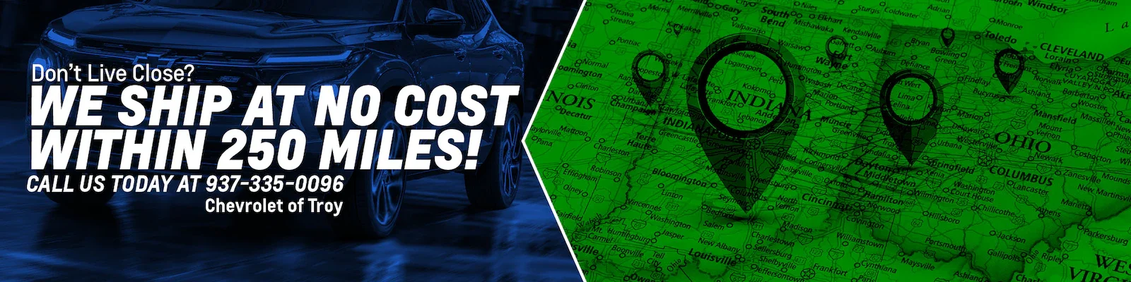 We Ship at no cost within 250 Miles