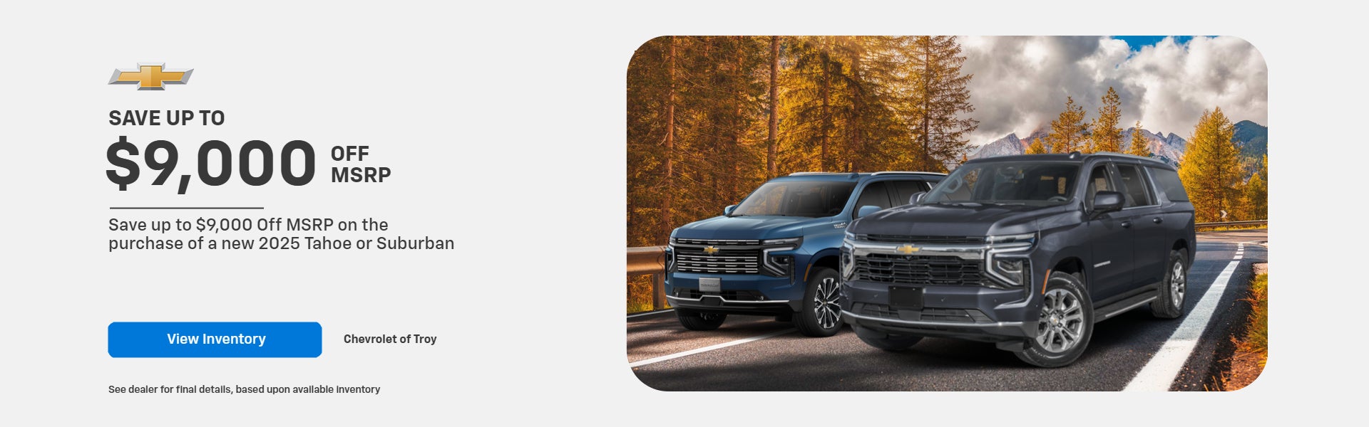 Save up to $9,000 Off MSRP